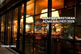 Ocakbaşı Restoran Açma Maliyeti 2025