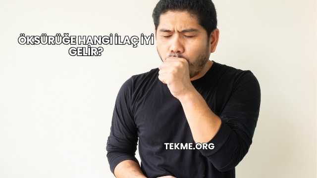 Öksürüğe Hangi İlaç İyi Gelir?
