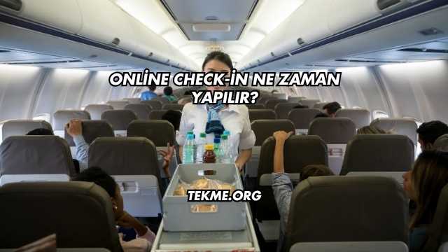 Online Check-in Ne Zaman Yapılır?