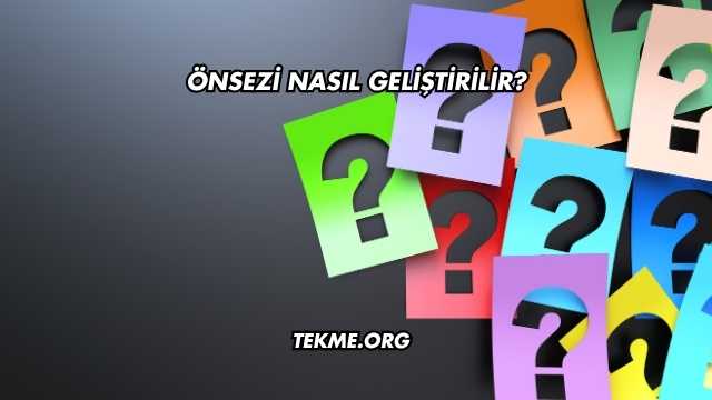 Önsezi Nasıl Geliştirilir?