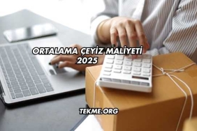 Ortalama Çeyiz Maliyeti 2025