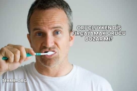 Oruçluyken Diş Fırçalamak Orucu Bozar mı?