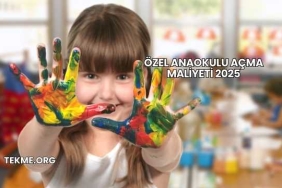 Özel Anaokulu Açma Maliyeti 2025