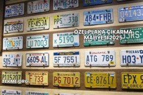 Özel Plaka Çıkarma Maliyeti 2025
