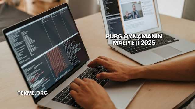 PUBG Oynamanın Maliyeti 2025