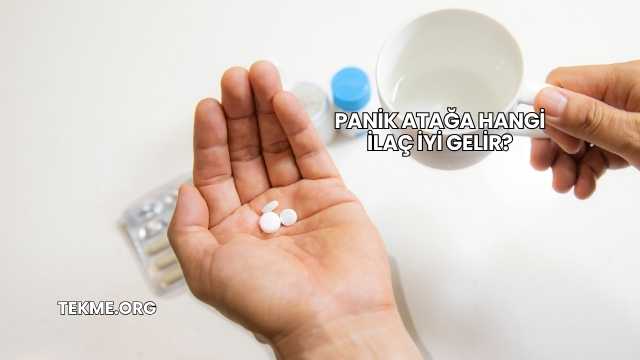 Panik Atağa Hangi İlaç İyi Gelir?