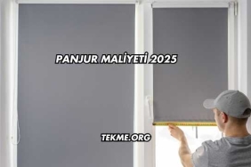 Panjur Maliyeti 2025