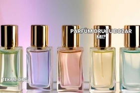 Parfüm Orucu Bozar mı?