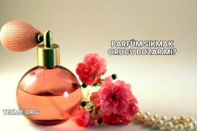 Parfüm Sıkmak Orucu Bozar mı?