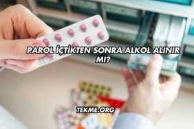 Parol İçtikten Sonra Alkol Alınır mı?