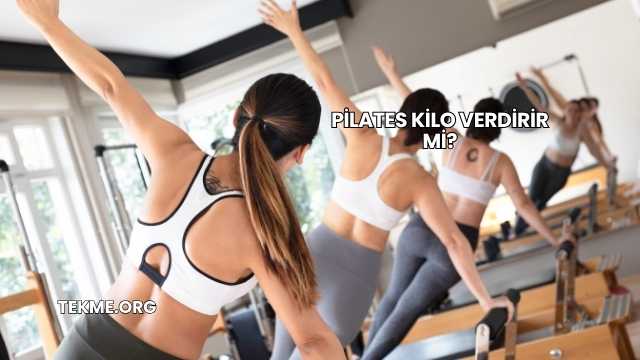 Pilates Kilo Verdirir mi?