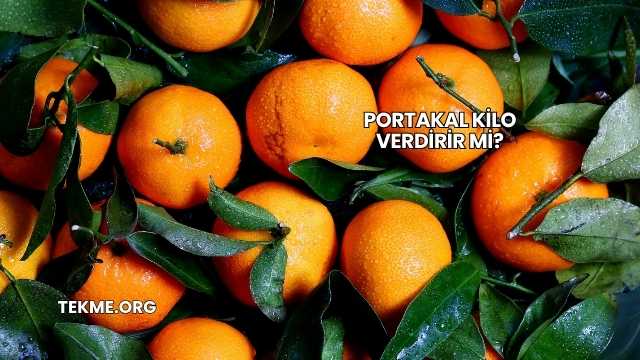 Portakal Kilo Verdirir mi?