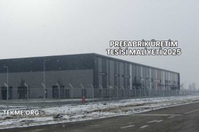 Prefabrik Üretim Tesisi Maliyeti 2025