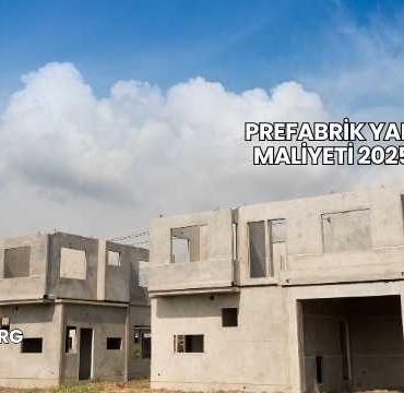Prefabrik Yapı Maliyeti 2025
