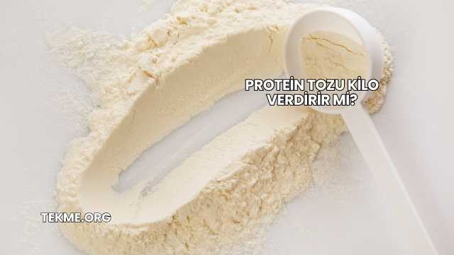 Protein Tozu Kilo Verdirir mi?