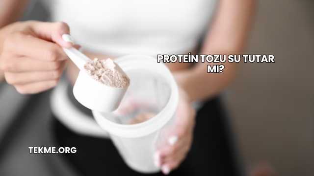Protein Tozu Su Tutar mı?