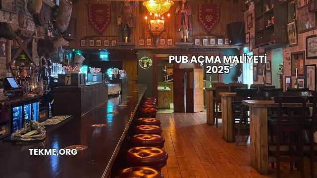 Pub Açma Maliyeti 2025