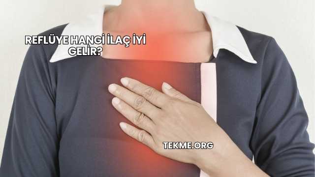 Reflüye Hangi İlaç İyi Gelir?