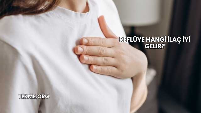 Reflüye Hangi İlaç İyi Gelir?