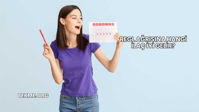 Regl Ağrısına Hangi İlaç İyi Gelir?