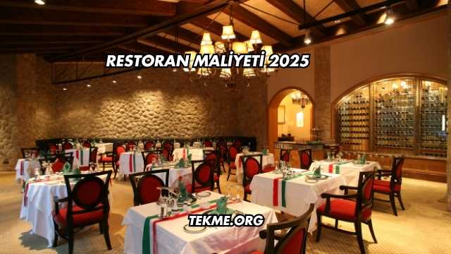 Restoran Maliyeti 2025