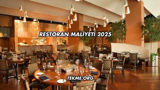 Restoran Maliyeti 2025