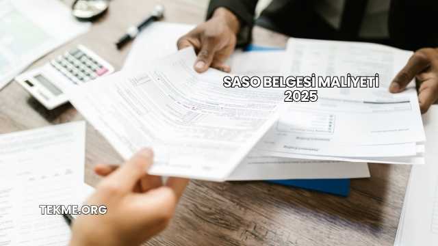 SASO Belgesi Maliyeti 2025