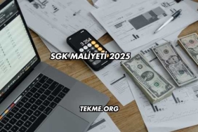 SGK Maliyeti 2025