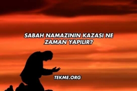 Sabah Namazının Kazası Ne Zaman Yapılır?