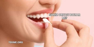 Sakız Orucu Bozar mı?