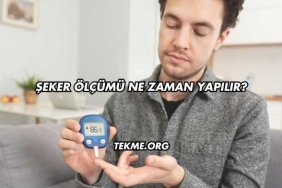 Şeker Ölçümü Ne Zaman Yapılır?