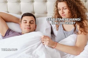 Sertleşmeye Hangi İlaç İyi Gelir?