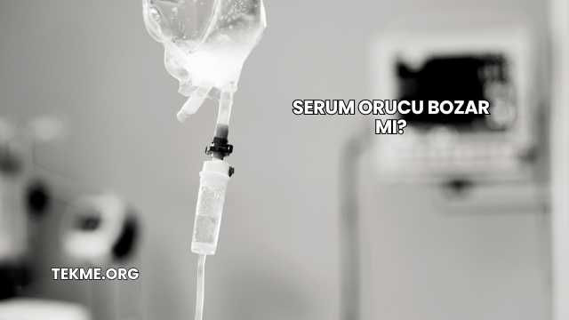 Serum Orucu Bozar mı?