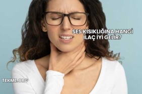 Ses Kısıklığına Hangi İlaç İyi Gelir?