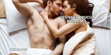 Sevişmek Orucu Bozar mı?