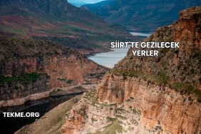 Siirt'te Gezilecek Yerler