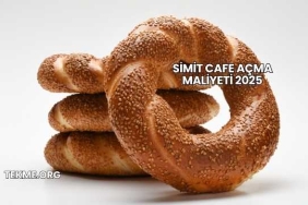 Simit Cafe Açma Maliyeti 2025