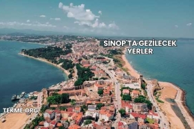 Sinop'ta Gezilecek Yerler
