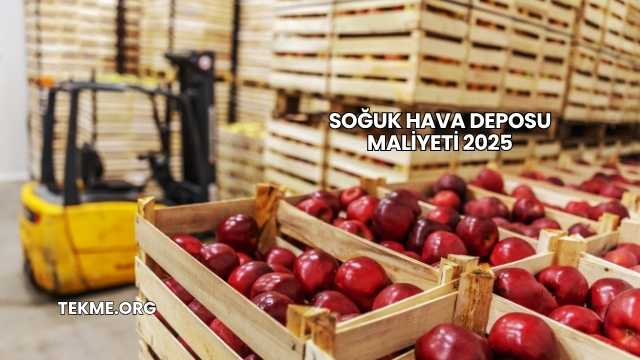 Soğuk Hava Deposu Maliyeti 2025