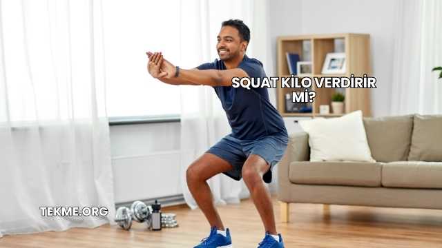 Squat Kilo Verdirir mi?