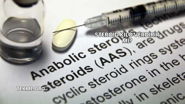 Steroid Kilo Verdirir mi?