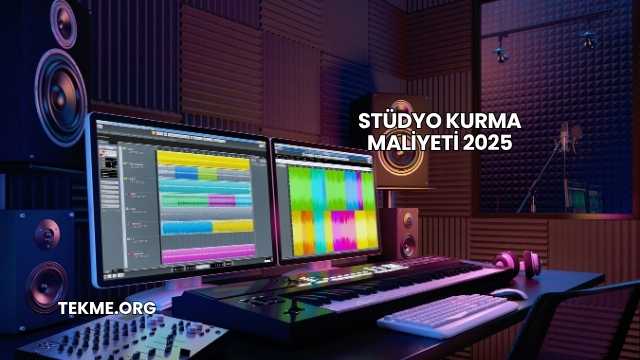 Stüdyo Kurma Maliyeti 2025