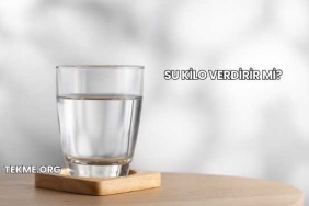 Su Kilo Verdirir mi?