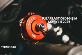 Subap Lastiği Değişim Maliyeti 2025