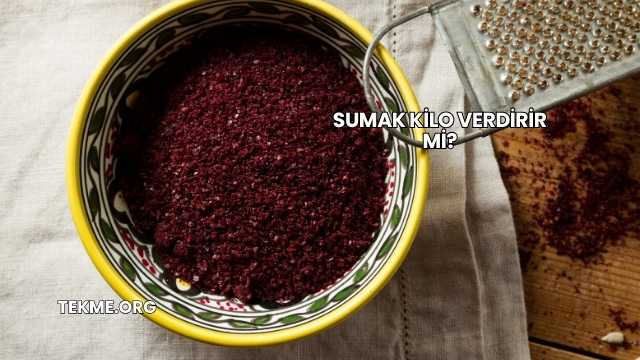 Sumak Kilo Verdirir mi?