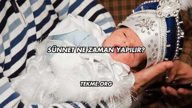 Sünnet Ne Zaman Yapılır?
