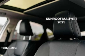 Sunroof Maliyeti 2025