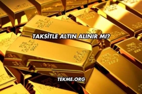 Taksitle Altın Alınır mı?