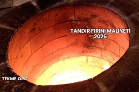 Tandır Fırını Maliyeti 2025