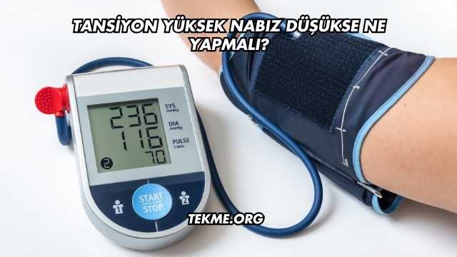 Tansiyon Yüksek Nabız Düşükse Ne Yapmalı